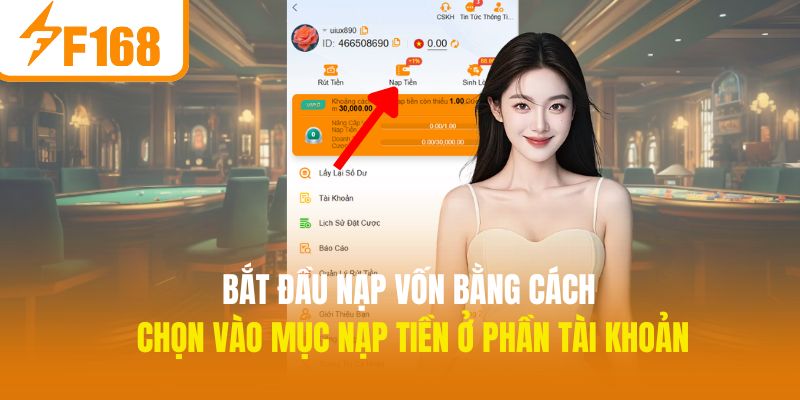 Bắt đầu nạp vốn bằng cách chọn vào mục Nạp tiền ở phần tài khoản